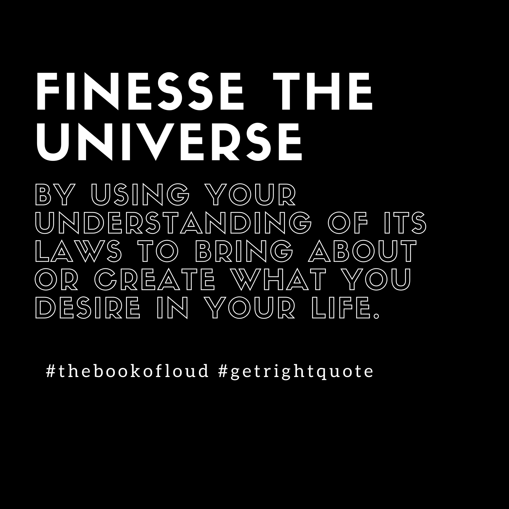 finesse the universe